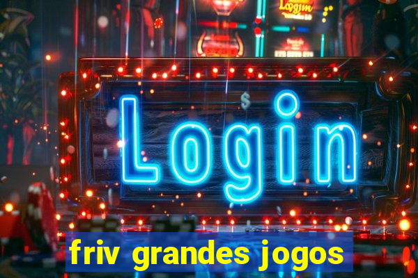 friv grandes jogos